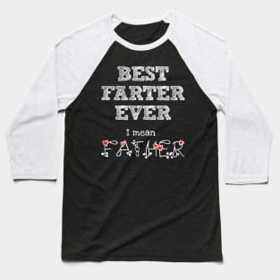 World's Best Farter, I Mean Father Funny Gift for Dad Baseball T-Shirt